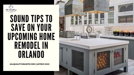 Sound tips to save on your upcoming home remodel in Orlando