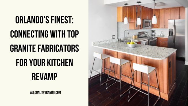 Granite fabricators near me in Orlando