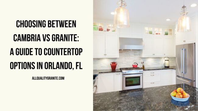 Cambria vs Granite in Orlando