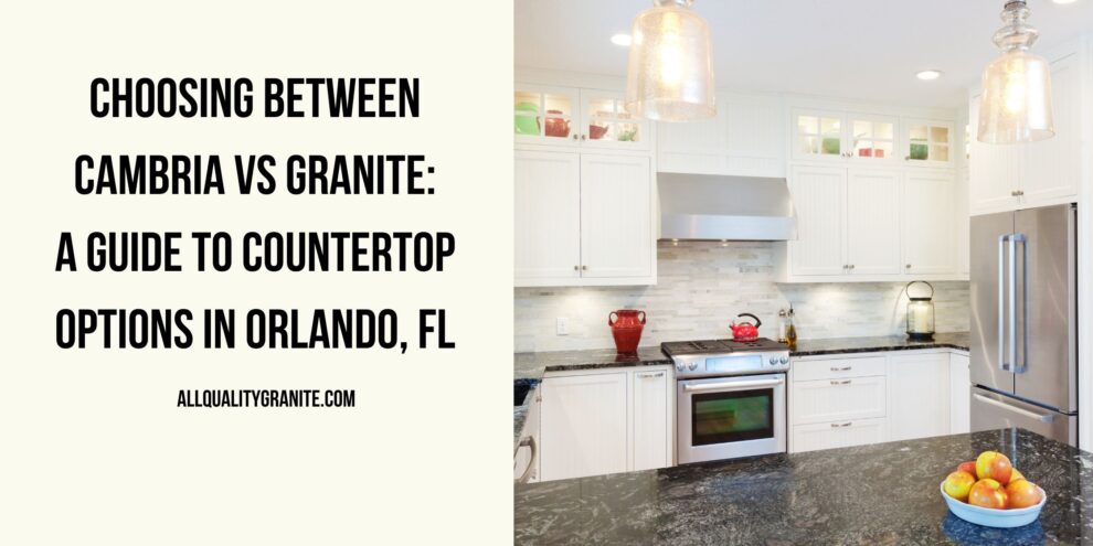 Cambria vs Granite in Orlando