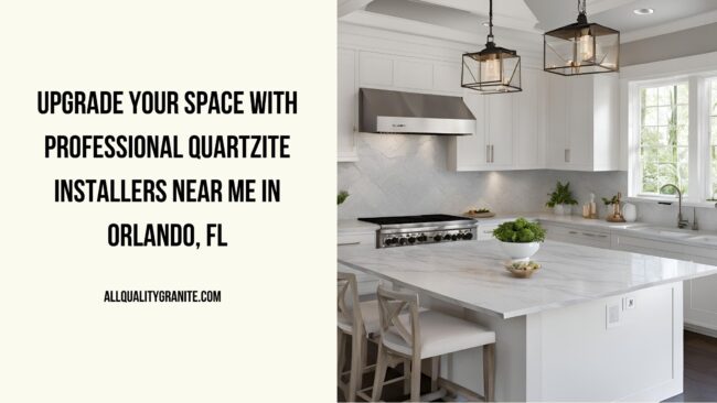 quartzite installers near me in Orlando