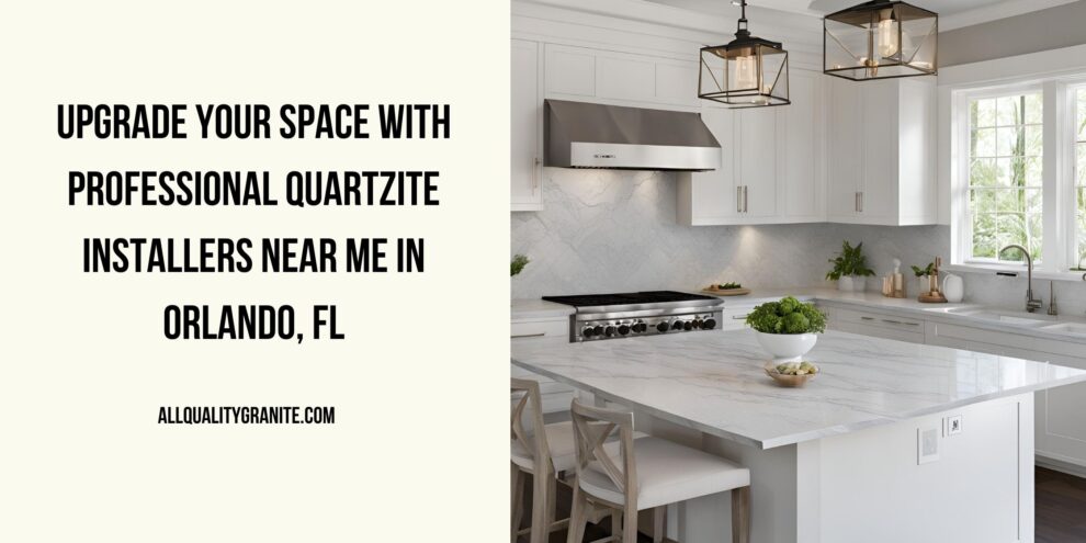 quartzite installers near me in Orlando
