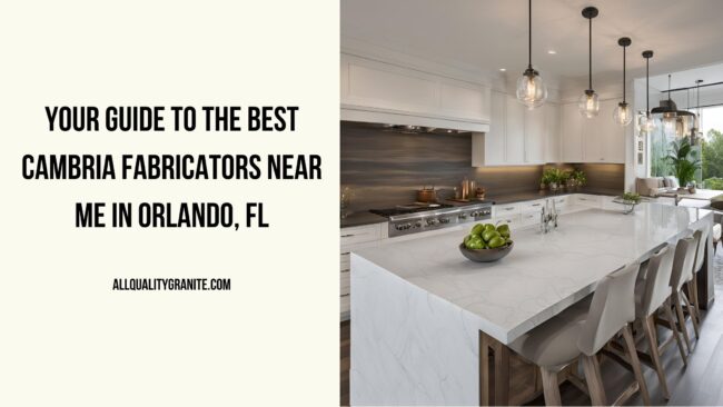 cambria fabricators near me in Orlando
