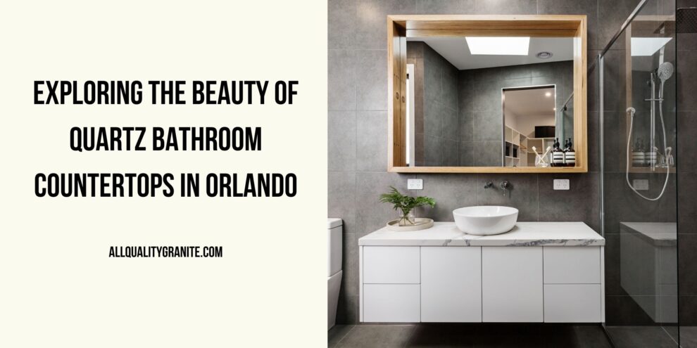quartz bathroom countertops in Orlando