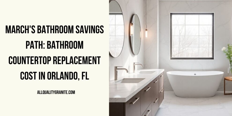 Bathroom countertop replacement cost in Orlando