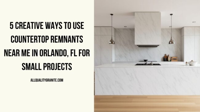 Countertop remnants near me in Orlando
