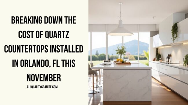Cost of quartz countertops installed in Orlando